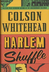 Harlem Shuffle by Colson Whitehead